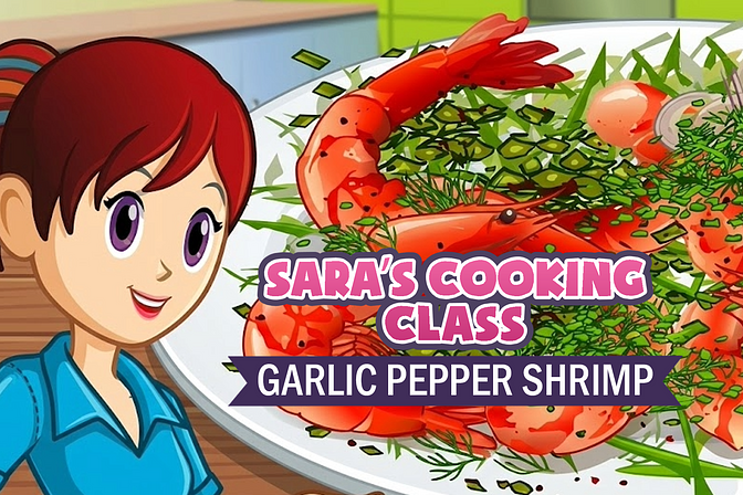 Sara's Cooking Class - Garlic Pepper Shrimp 